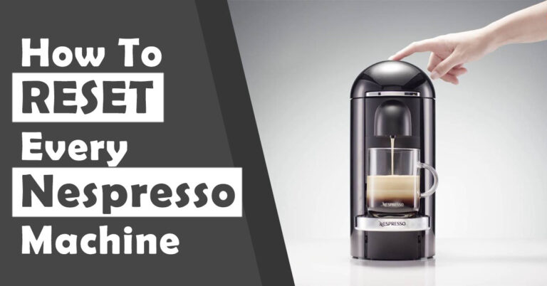 How To Reset Nespresso Machine