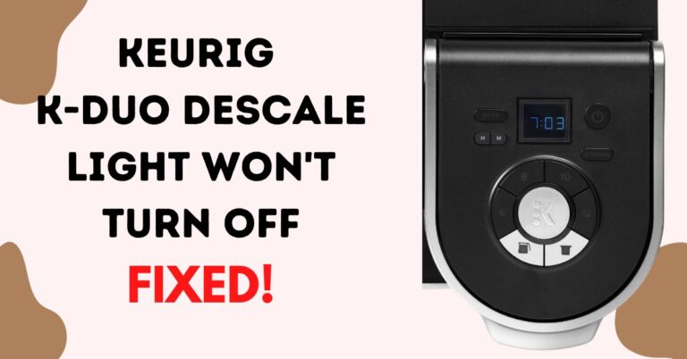 How To Fix Keurig K-Duo Descale Light That Won't Turn Off