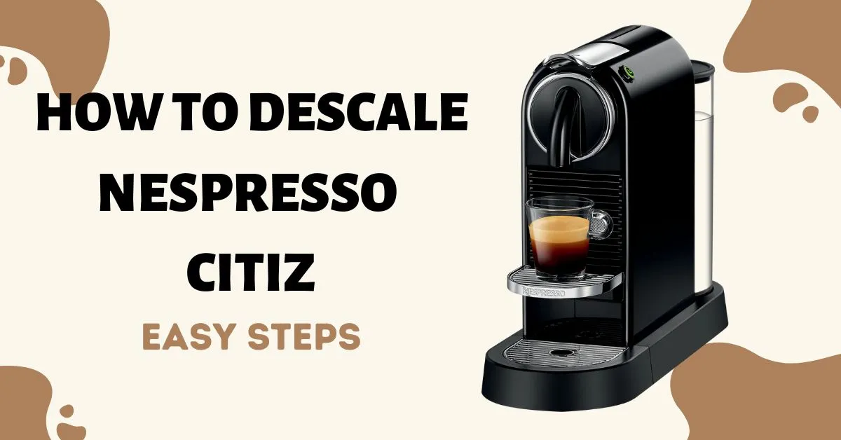 voksenalderen dash skade How to Descale Nespresso Citiz | Step-by-Step Guide