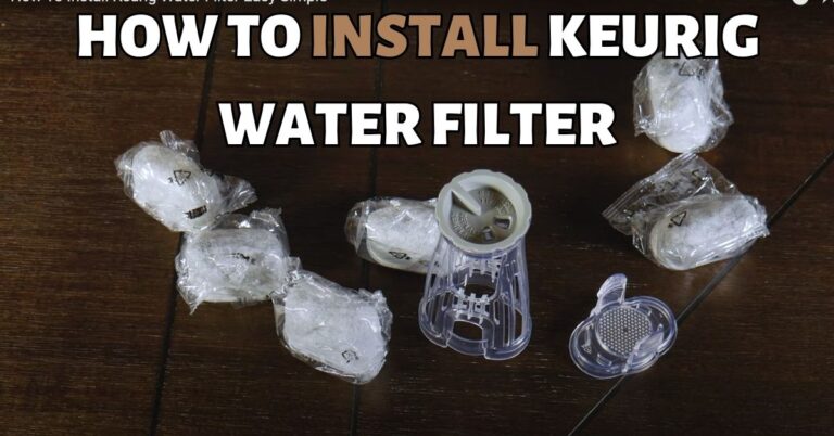 How To Replace Keurig Water Filter
