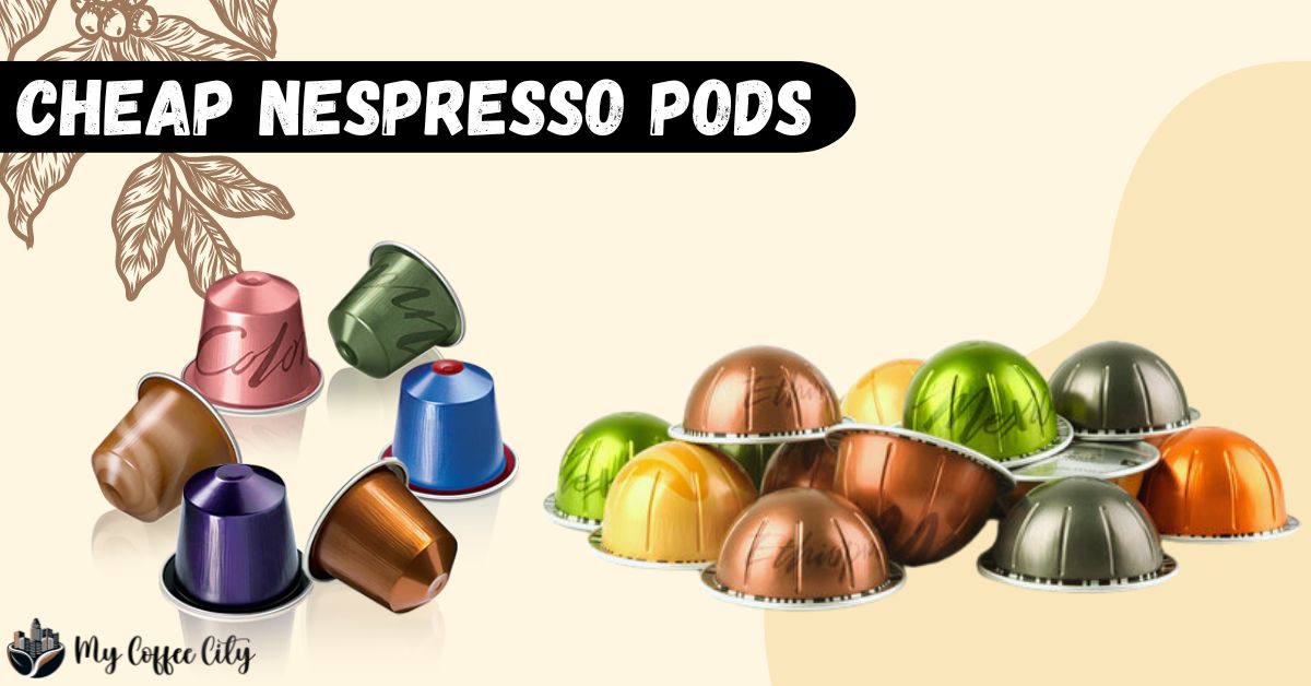 Where To Buy Cheap Nespresso Pods